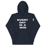 Every Day Is A Win Hoodie