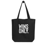 Everyday Is A Win Tote Bag